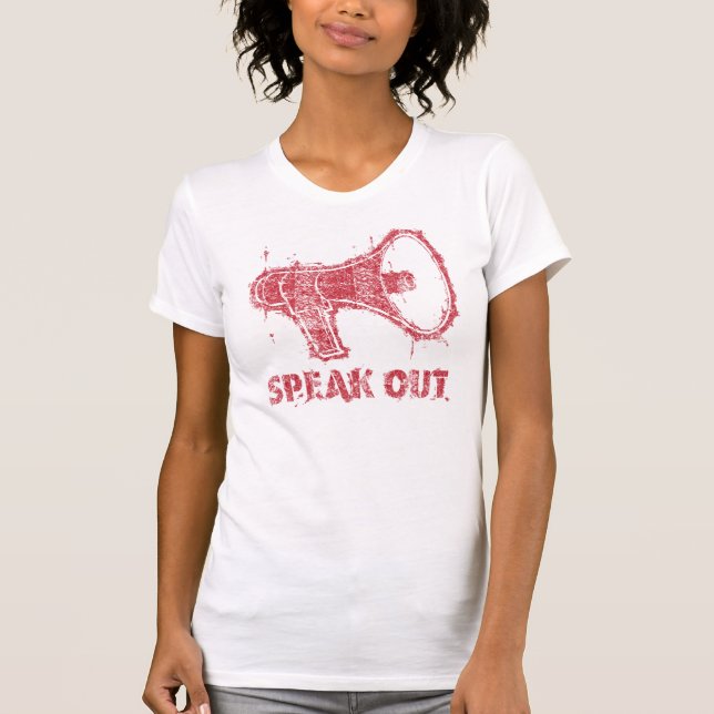 Speak Out Megaphone T-Shirt (Front)