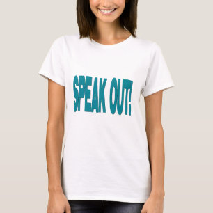 Speak Out T-Shirt
