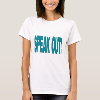 Speak Out T-Shirt