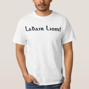 Speak To Me, I Know Irish T-Shirt