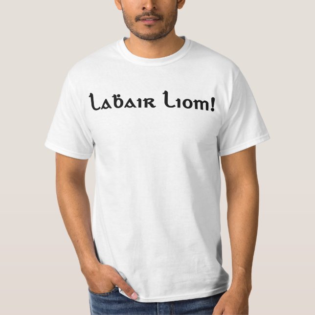Speak To Me, I Know Irish T-Shirt (Front)
