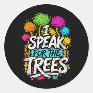 Speak Trees Earth Day Nature Awareness Classic Round Sticker