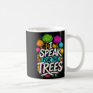 Speak Trees Earth Day Nature Awareness Coffee Mug