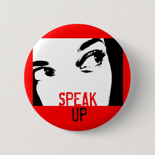 Speak Up 6 Cm Round Badge (Front)