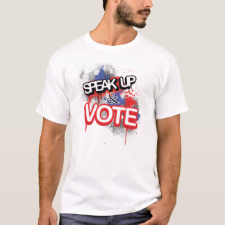 Speak Up and Vote! T-Shirt