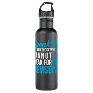 Speak Up For Those Who Cannot Unborn Pro-Life Anti 710 Ml Water Bottle