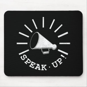 Speak Up Megaphone Mouse Pad