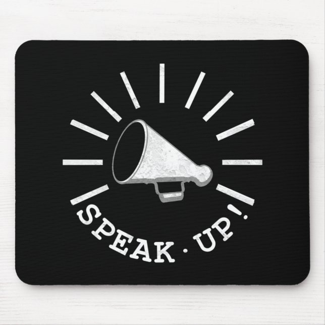 Speak Up Megaphone Mouse Pad (Front)