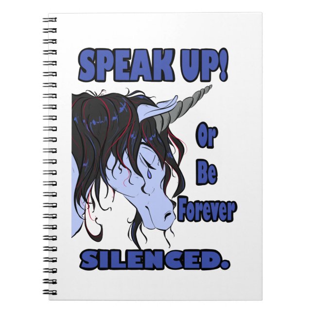 Speak Up! Or Be Forever Silenced Notebook (Front)