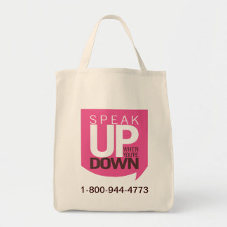 Speak Up When You're Down Tote Bag