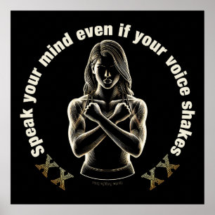 Speak your mind even if your voice shakes!  poster