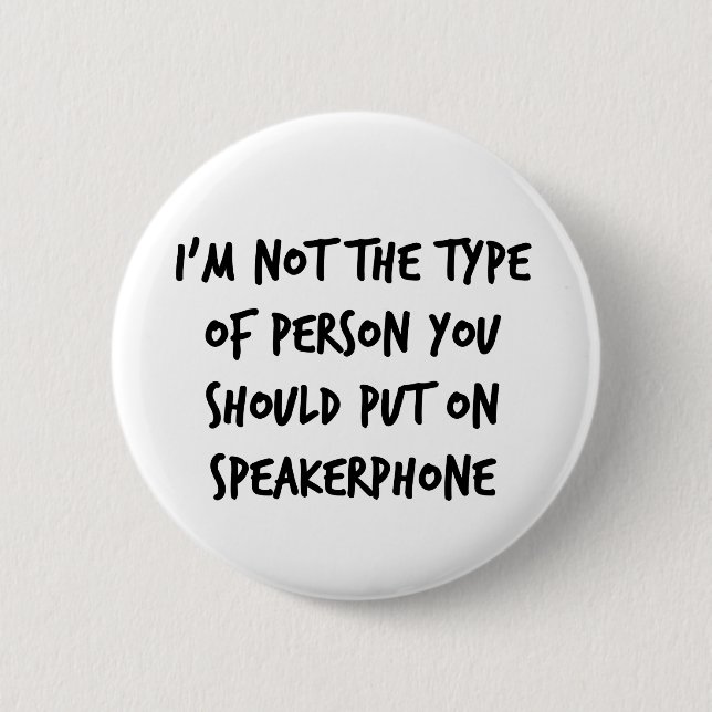 Speakerphone 6 Cm Round Badge (Front)