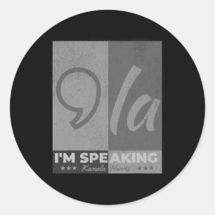Speaking Comma La Funny Quote Kamala Harris 2024 Classic Round Sticker