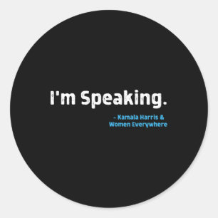 Speaking Kamala Harris 2020 Aka Soror Melanin Hbcu Classic Round Sticker