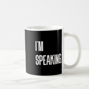 Speaking Kamala Harris Debate Quote Coffee Mug