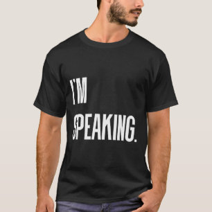 Speaking Kamala Harris Debate Quote  T-Shirt