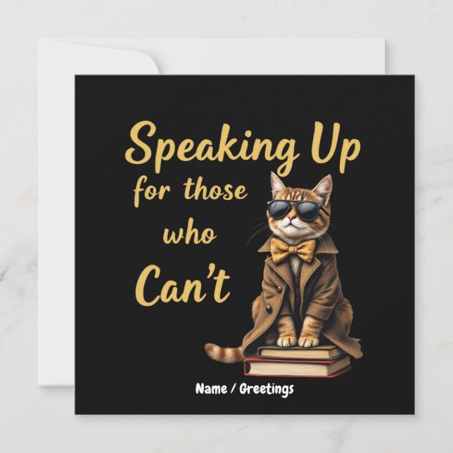 Speaking Up for Those Who Can’t Cute Advocate Cat Invitation (Front)