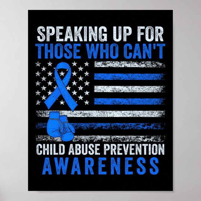 Speaking Up For Who Can't Child Abuse Awareness Bo Poster (Front)