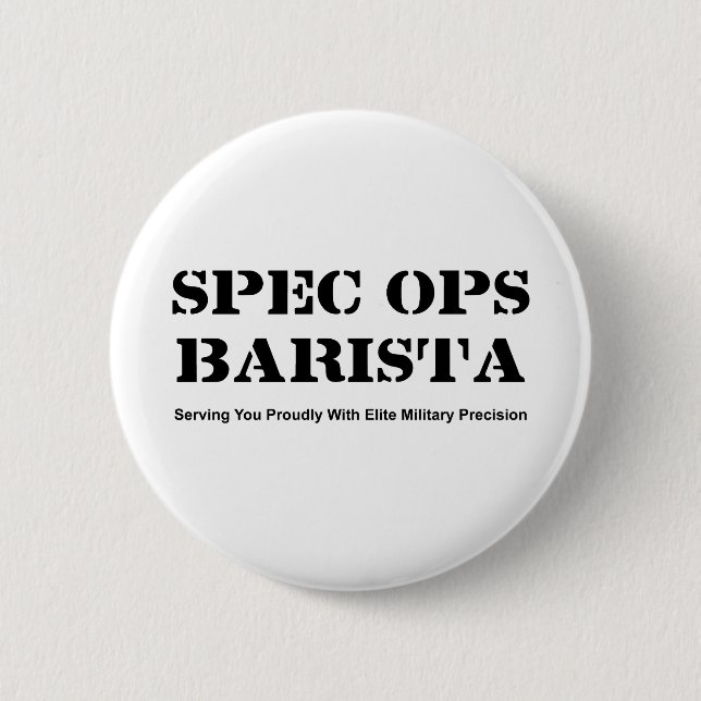 Spec Ops Barista 6 Cm Round Badge (Front)