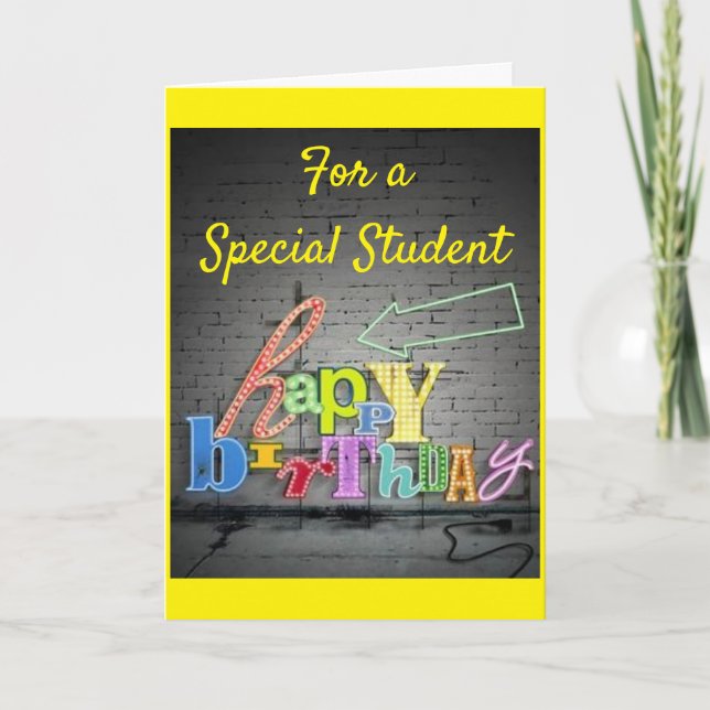 SPECIAL BIRTHDAY FOR A VERY ***SPECIAL STUDENT*** CARD (Front)