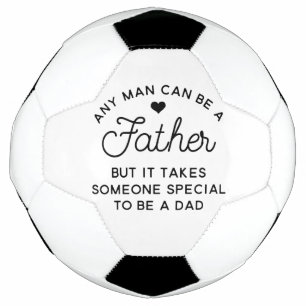 Special Dad Quote Design Soccer Ball