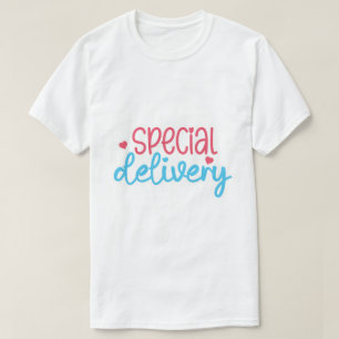Special Delivery Funny  T-Shirt