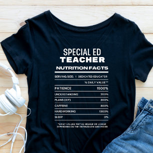 Special Ed Teacher Nutrition Facts Funny T-Shirt