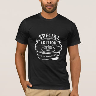 Special  Edition Aged to Perfection  T-Shirt