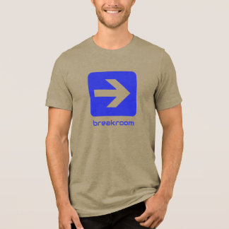 Special Edition BREAKROOM T-Shirt Tri-Blend Shirt