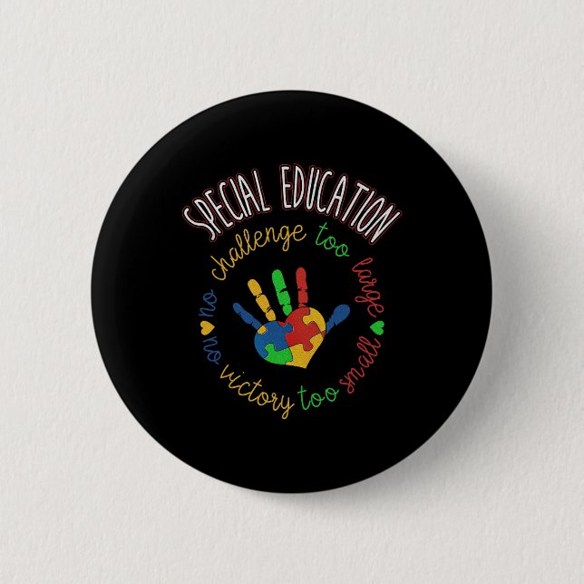 Special Education and Autism Awareness Teacher  6 Cm Round Badge (Front)