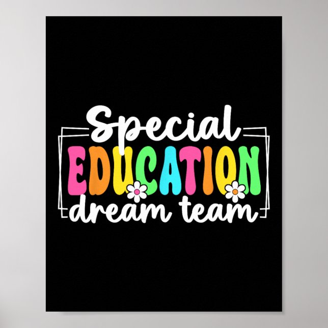 Special Education Dream Team Back To School Sped T Poster (Front)