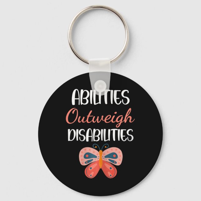 Special Education Gift - Abilities Outweigh Disabi Key Ring (Front)