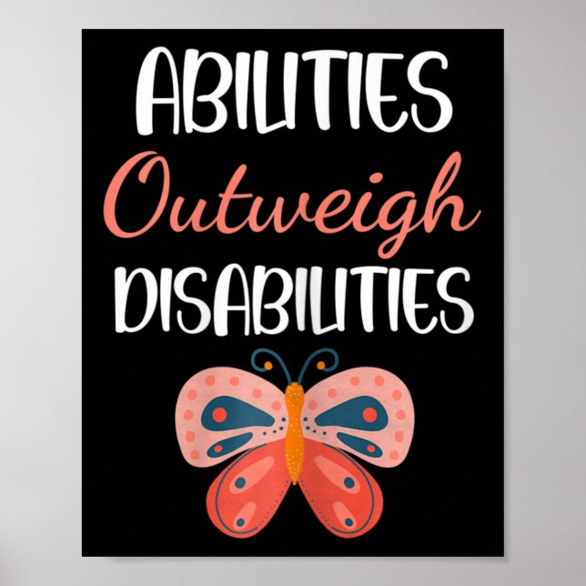 Special Education Gift - Abilities Outweigh Disabi Poster (Front)