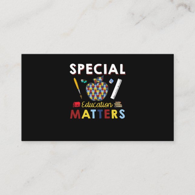 Special Education Matters Autism Teacher T Shirt Business Card (Front)