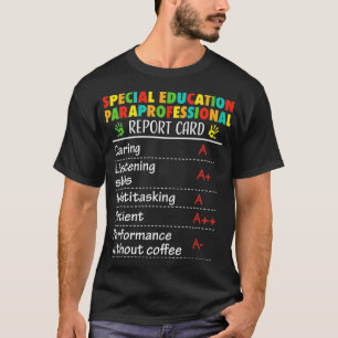 Special Education Paraprofessional Funny Gift T-Shirt