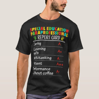 Special Education Paraprofessional Funny Gift T-Shirt