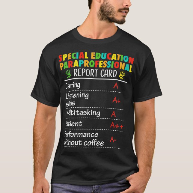 Special Education Paraprofessional Funny Gift T-Shirt (Front)