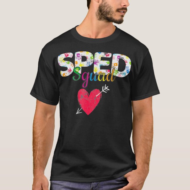 Special Education SPED Squad  T-Shirt (Front)