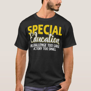 Special Education SPED Teacher Special ED Teacher T-Shirt