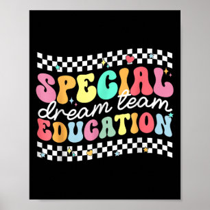Special Education Squad Dream Team Sped Teacher Ki Poster