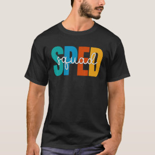 Special Education Squad Teacher Cute Special Ed S T-Shirt