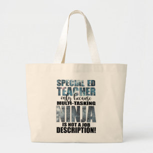 Special Education Super Ninja Teacher Large Tote Bag