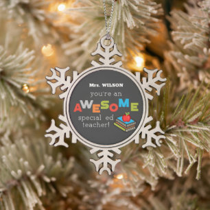 Special Education Teacher Appreciation Day Awesome Snowflake Pewter Christmas Ornament