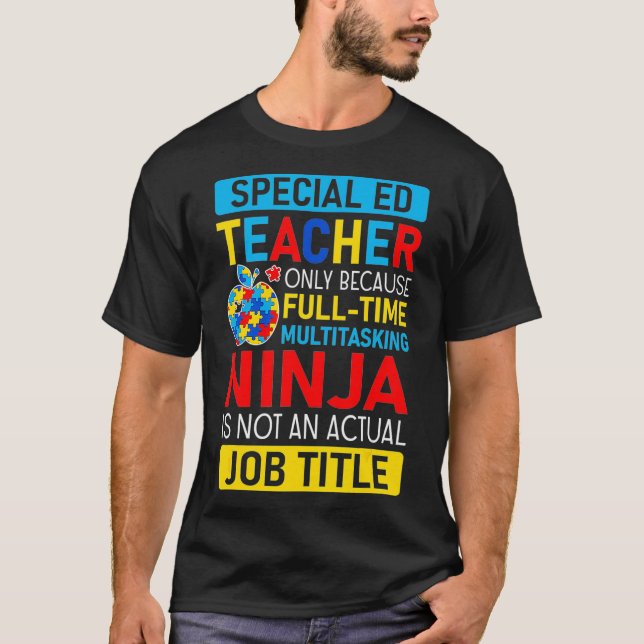 Special Education Teacher Autism Quote Gift  T-Shirt (Front)