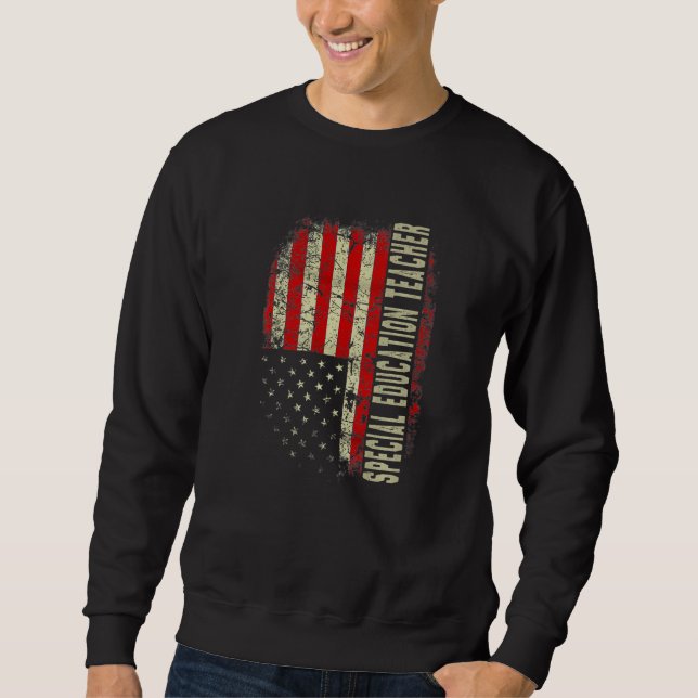 Special Education Teacher Day 4th Of July US Flag  Sweatshirt (Front)