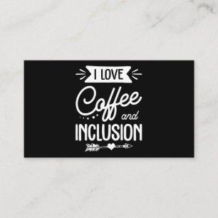 special education teacher i love coffee and inclus business card