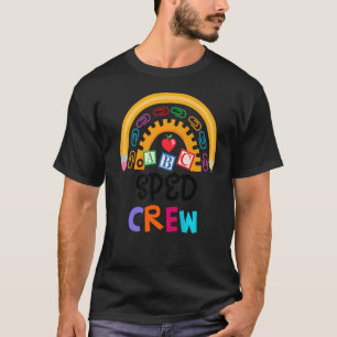 Special Education Teacher PARA Special Ed Crew SPE T-Shirt