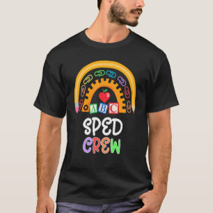 Special Education Teacher PARA Special Ed Crew SPE T-Shirt