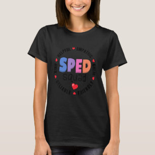 Special Education Teacher SPED Special Ed Crew SPE T-Shirt
