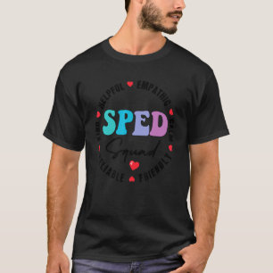 Special Education Teacher SPED Special Ed Crew SPE T-Shirt